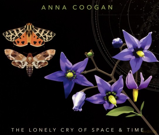 Anna Coogan: The Lonely Cry Of Space And Time [CD]