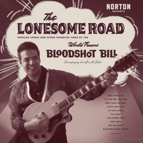 Bloodshot Bill: The Lonesome Road [Winyl]