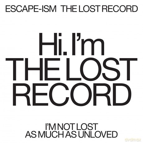 Escape-Ism: The Lost Record [CD]