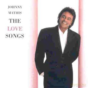 Johnny Mathis: The Love Songs [CD]