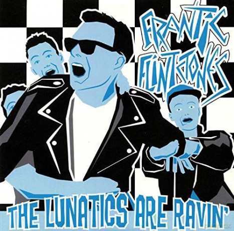 Frantic Flintstones: The Lunatics Are Ravin (Limited Coloured) [Winyl]