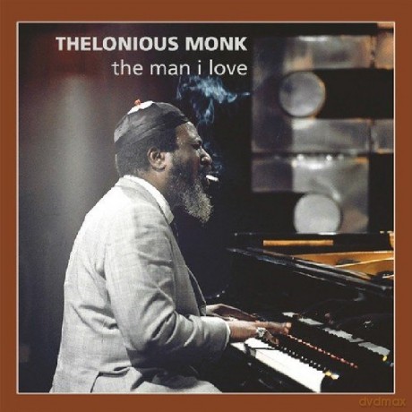 Thelonious Monk: The Man I Love [CD]