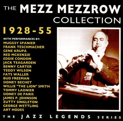 Mezz Mezzrow: The Mezz Mezzrow Collection 1928-1955 [2CD]