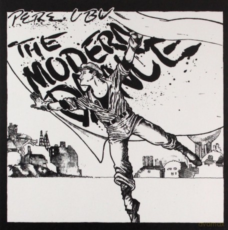 Pere Ubu: The Modern Dance [CD]