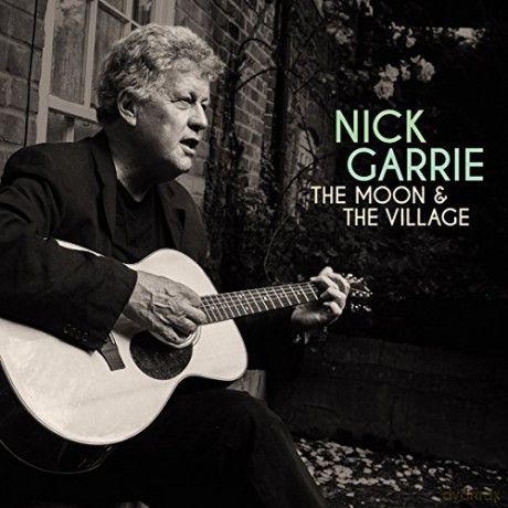 Nick Garrie: The Moon And The Village [CD]