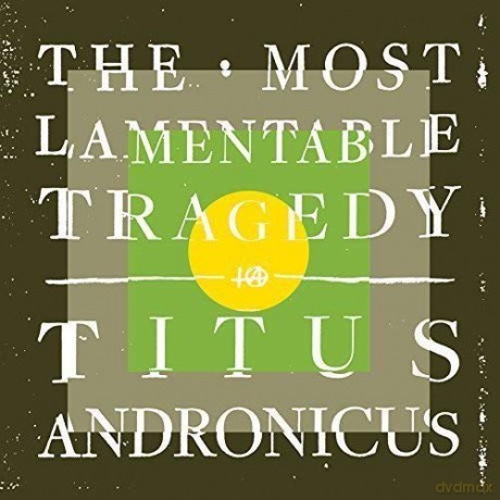 Titus Andronicus: The Most Lamentable Tragedy [2CD]
