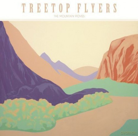 Treetop Flyers: The Mountain Moves [Winyl]