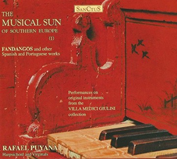 Rafael Puyana: The Musical Sun Of Southern Europe I [CD]