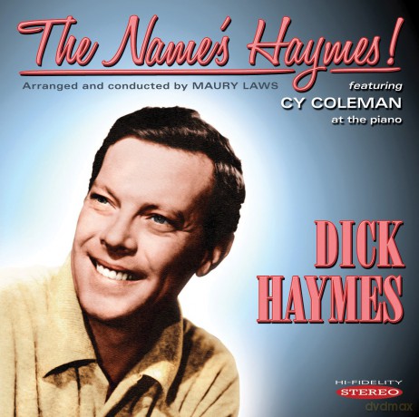 Dick Haymes: The NameS Haymes! [CD]