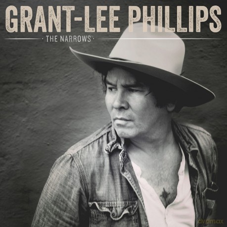 Grant-Lee Phillips: The Narrows [Winyl]