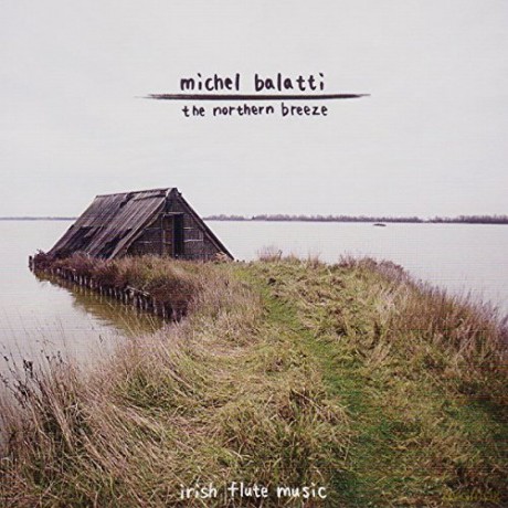 Michel Balatti: The Northern Breeze [CD]