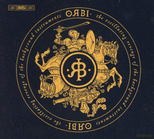 Orbi: The Oscillating Revenge of the Background Instruments [CD]