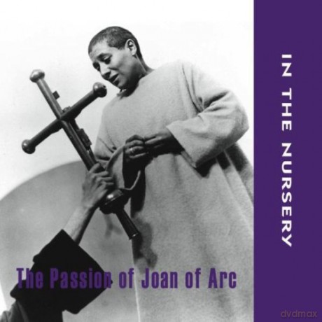 In The Nursery: The Passion Of Joan Of Arc [CD]