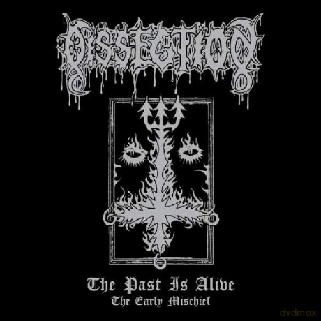 Dissection: The Past Is Alive (The Early Mischief) [Winyl]