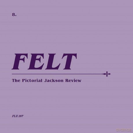 Felt: The Pictorial Jackson Review (Remastered) [2xWinyl]