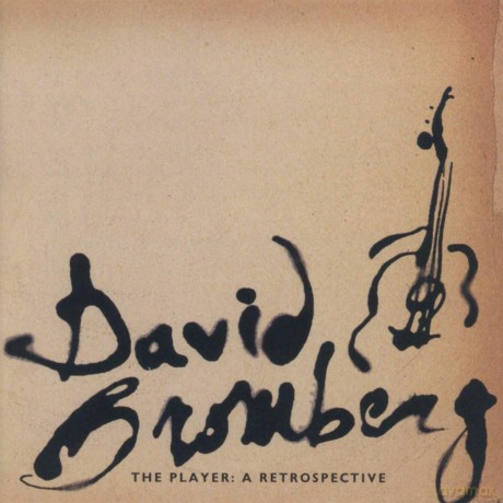Dave Bromberg: The Player: A Retrospective [CD]
