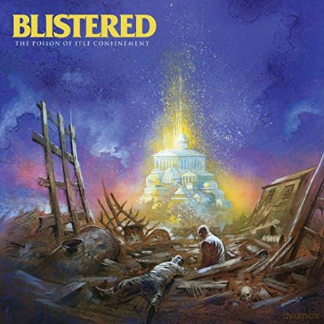 Blistered: The Poison Of Self Confinement [CD]