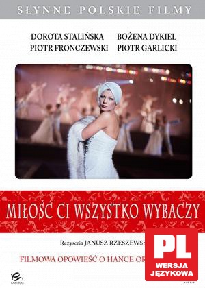Miłość Ci Wszystko Wybaczy [DVD]