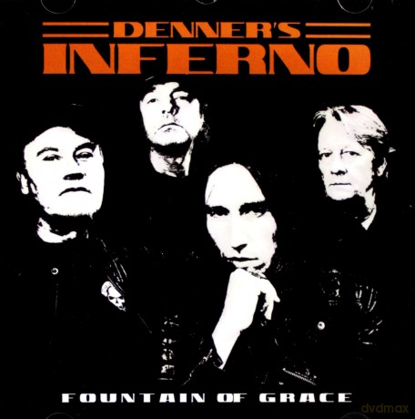 Denner's Inferno: Fountain Of Grace [CD]