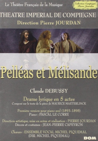 Pelleas Et Melisande [DVD]