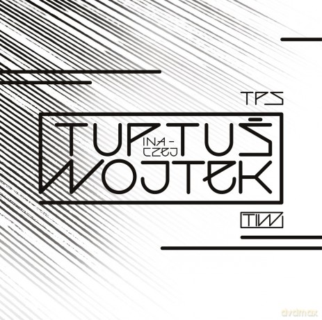 TPS: Tuptuś Inaczej Wojtek +Tiwmusic Mixtape 1 [2CD]