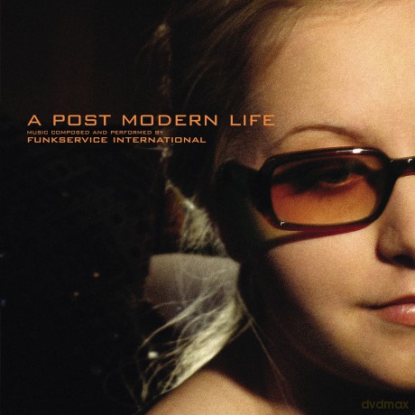 Funkservice International: A Post Modern Life [CD]
