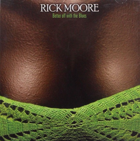 Rick Moore: Better Off With The Blues [CD]