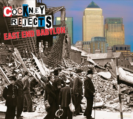 Cockney Rejects: East End Babylon [CD]