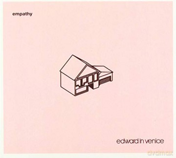 Edward In Venice: Empathy [CD]