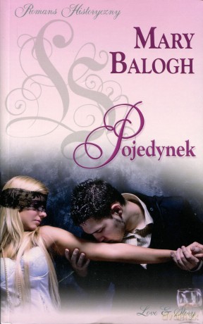 Romans historyczny 19: Pojedynek - Mary Balogh [książka]