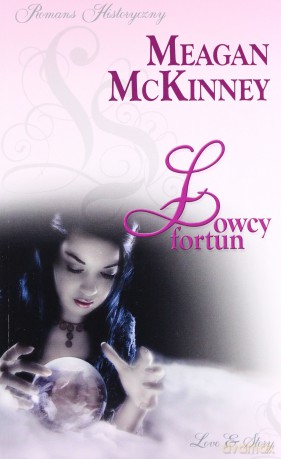 Romans historyczny 20: Łowcy fortun - Meagan McKinney [książka]