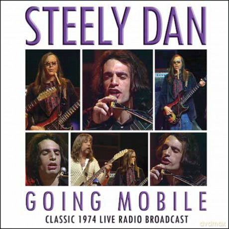 Steely Dan: Going Mobile [CD]