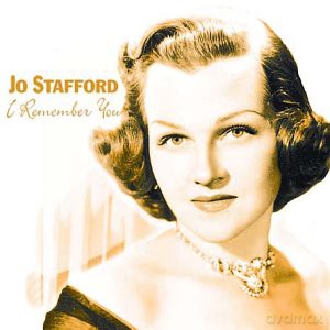 Jo Stafford: I Remember You [CD]