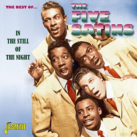 Five Satins: In The Still Of The Night [2CD]