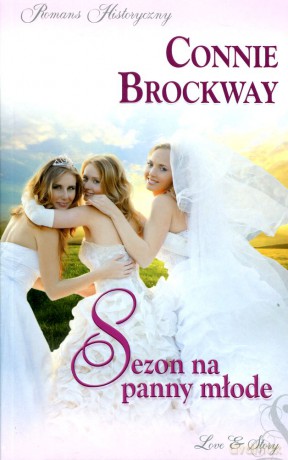 Romans historyczny 28: Sezon na panny młode - Connie Brockway [książka]