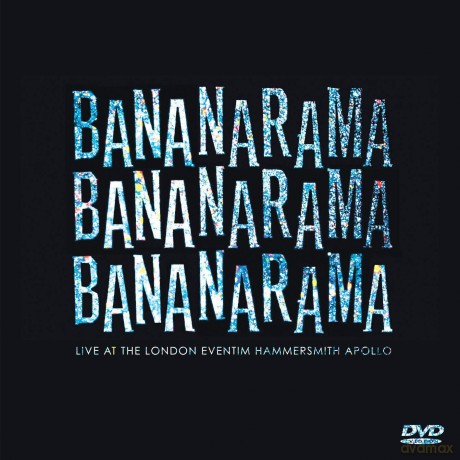 Bananarama: Live At The London Eventim Hammersmith Apollo [2CD]+[DVD]