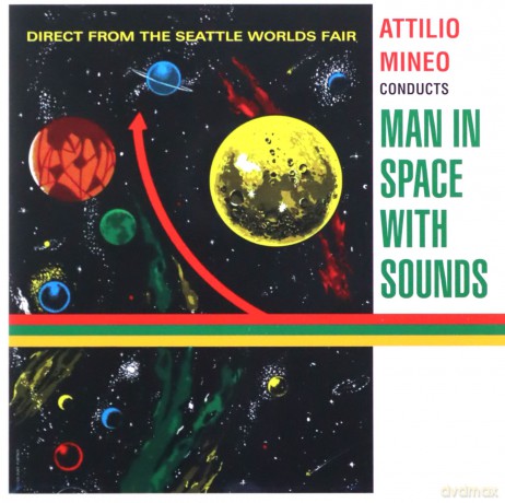 Attilio Mineo: Man In Space With Sounds [CD]