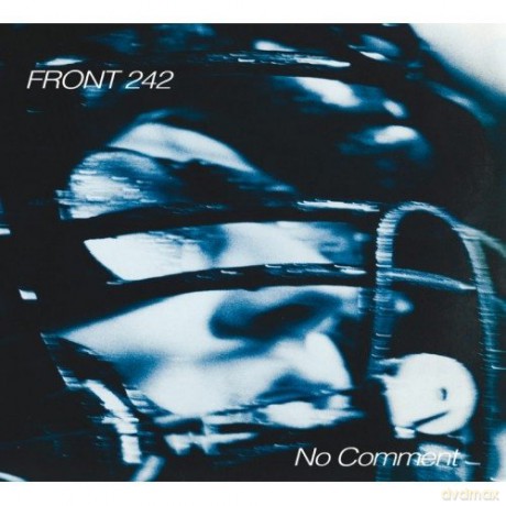 Front 242: No Comment + Politics Of Pressure [CD]