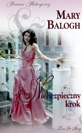 Romans historyczny 37: Niebezpieczny krok - Mary Balogh [książka]