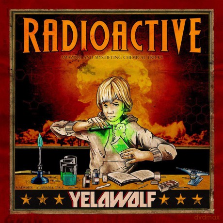 Yelawolf: Radioactive [CD]