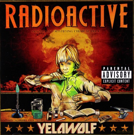 Yelawolf: Radioactive [CD]