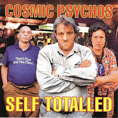 Cosmic Psychos: Self Totalled [CD]
