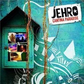 Jehro: Cantina Paradise [CD]