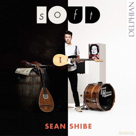 Sean Shibe: Softloud: Music For Acoustic And Electric Guitar [CD]