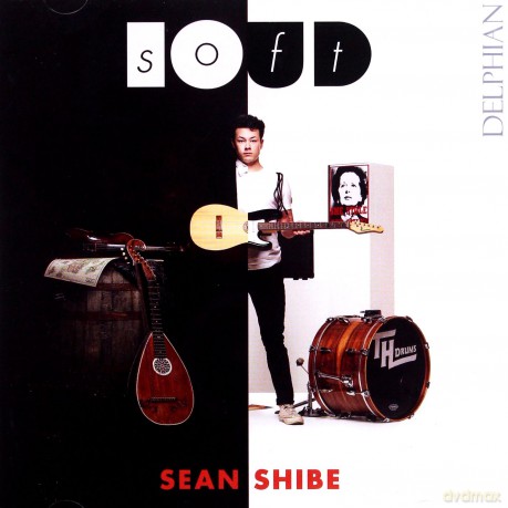 Sean Shibe: Softloud: Music For Acoustic And Electric Guitar [CD]