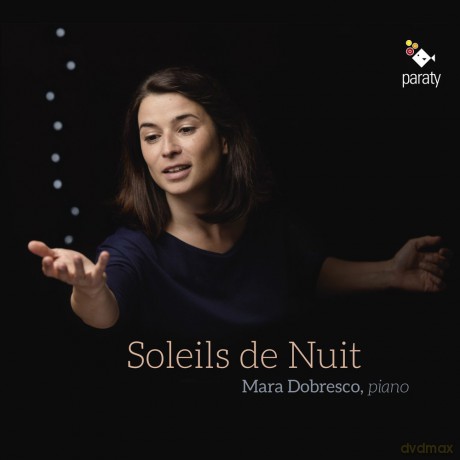 Soleils De Nuit (Suns Of Night) Piano Works - Mara Dobresco [CD]