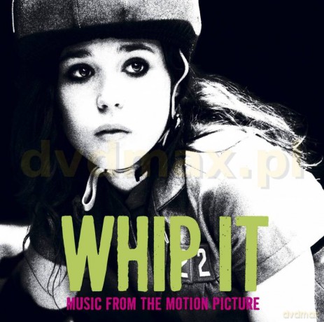 Whip It! soundtrack (Dziewczyna z Marzeniami) [CD]