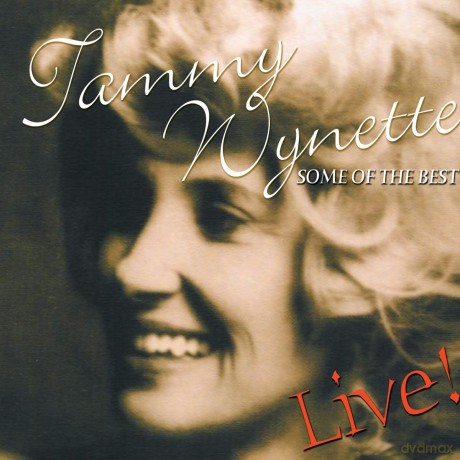 Tammy Wynette: Some Of The Best: Live! [CD]