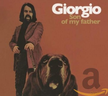 Giorgio Moroder: Son Of My Father [CD]