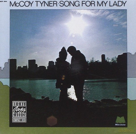 Mccoy Tyner: Song For My Lady [CD]